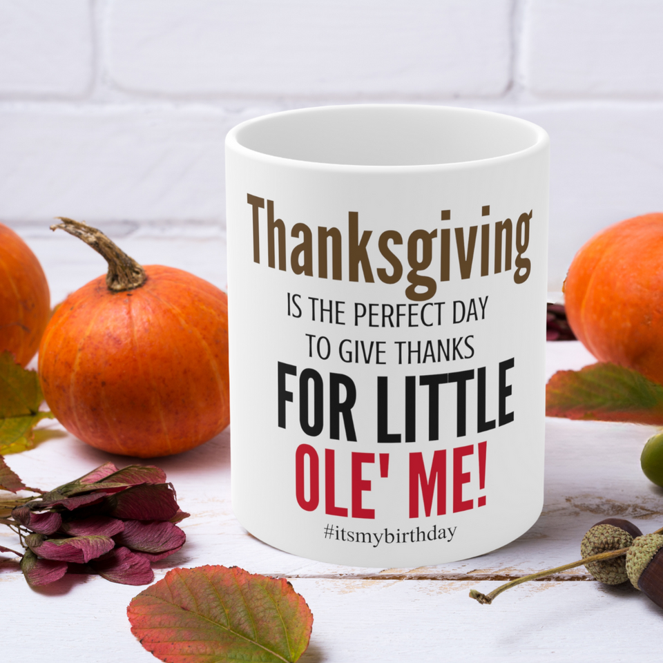 Thanksgiving birthday mug